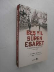 LOT.14 » Beş Yıl Süren Esaret - İstanbul'un İşgal Günleri 1918-1923