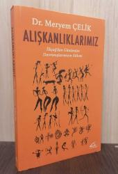 Alışkanlıklarımız İlk Çağ'dan Günümüze Davranışlarımızın Kökeni