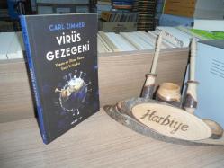 VİRÜS GEZEGENİ - YAŞAM VE ÖLÜM VEREN EZELİ YOLDAŞLAR