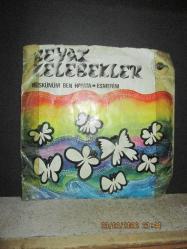 BEYAZ KELEBEKLER KÜSKÜNÜM BEN HAYATA / ESMERİM 45 DEVİR PLAK KABI