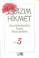 Memleketimden İnsan Manzaraları - Şiirler 5 Şair: Nazım Hikmet