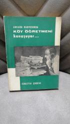 ANKARA RADYOSUNDA KÖY ÖĞRETMENİ KONUŞUYOR