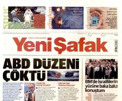 15 Aralık 2025 YENİ ŞAFAK GAZETESİ Doğum Günü Gazetesi (15.12.2025) Doğumgünü Hediyesi | Sıradışı Hediye | Özel Gün Hediyeleri | GAZETE ARŞİVİ | ABD Düzeni Çöktü | Cumhurbaşkanı Erdoğan : BM'DE İSRAİLLİLERİN YÜZÜNE BAKA BAKA KONUŞTUM | Avustralya'da Yahudi Gruba Saldırı | GOOGLE DA FİLİSTİN'İ İŞGAL ETTİ | Gülşah Durbay Vefat Etti | SUDAN'DA İÇ SAVAŞ YOK PROJE VAR | Özel'in Cemevi Sözleri Siyasi İftira | ŞİŞLİ RUHSATSIZ ÇALIŞIYOR | Ankara'da İki İhaleden Biri Adrese Teslim | GOL YOK KAZANAN YOK 0-0 Trabzonspor-Beşiktaş | ÜÇ AYLARA BU YIL İKİNCİ KEZ MERHABA | 500 Bin Konut İçin Son 5 Gün