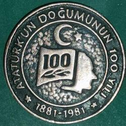 Mustafa Kemal Atatürk'ün doğumunun 100. yılı anısına 1981 yılında çıkarılmış özel bir hatıra rozetidir.