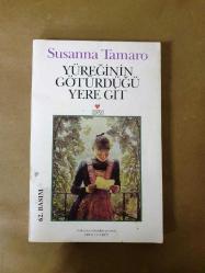 Yüreğinin Götürdüğü Yere Git*