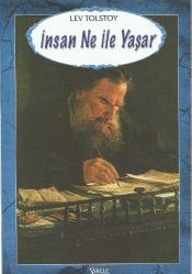 İnsan Ne İle Yaşar