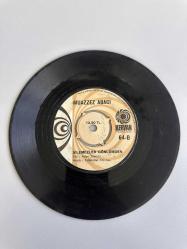 MUAZZEZ ABACI - DUYDUM Kİ UNUTMUŞUN, SİLEMEZLER GÖNLÜMDEN 45 LİK PLAK