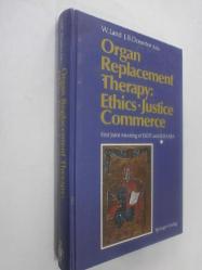 Organ Replacement Therapy: Ethics, Justice, Commerce