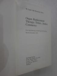 Organ Replacement Therapy: Ethics, Justice, Commerce