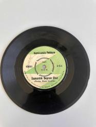 SEMİRAMİS PEKKAN - OLMAZ OLMAZ BU İŞ OLAMAZ, SAMANLIK SEYRAN OLUR 45 LİK PLAK