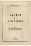 FATİHA VE KIRK YORUMU