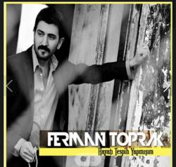 Ferman Toprak  Hayatı Tespih Yapmışım CD SIFIR JELATİNLİ AMBALAJINDADIR