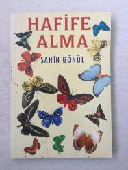 Hafife Alma (Yazarından İmzalı - İthaflı)