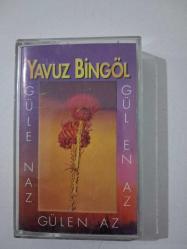 YAVUZ BİNGÖL Gülen Az ( Güle Naz - Gül En Az )  - KASET