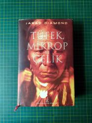 Tüfek, Mikrop ve Çelik: İnsan Topluluklarının Yazgıları (Ciltli ve Şömizli )
