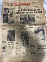 TERCÜMAN GAZETESİ - DOĞUM GÜNÜ HEDİYESİ (TURKISH NEWSPAPPER) - 20 TEMMUZ 1963 - SADECE ALTI SAYFADIR -Suna San-Ahmet Kabaklı-Kamran Şenel-Vedat Akın-Murat Sertoğlu-Reşit Aşçıoğlu-HMB-D Wright-Şam İhtilalcilerinden 10u Dün Sabah Kurşuna Dizildiler-Soruz İdama Mahkûm Oldu-40 Bin Lira ile Dolu Çantayı Kapıp Kaçtı-17 Yaşındaki Kız 37 Yaşındaki Bir Adamı Bıçakladı-Meclis Dün Tatile Girdi-Mebuslar Paralarını Dün Aldı-Aynı Yatakta Eşi ve Aşığı ile Kardeş Kardeş Yatıyormuş-32 Dişli ve Bıyıklı Bir Çocuk Doğdu-Adliyede Yaz Tatili Başladı-Kanser Nedir-Londrada 126 Polis Pars Avlamaya Çıktı-3 Sual 3 Cevap Kadınlar Kocalarını Akıllarından Geçeni Okuyabilirler mi-Gün Işığında-Doktorunuz Diyor ki Şekillere Dikkat-Göz Tırmalayanlar Arasında Muhteşem Bir Eğlence Sahası Central Park-Ataköy Dükkânları Satışı-Biz ve Dünya Ufak Görünen Büyük Mesele-Kerbela’dan Sonra 12 İmam-Müthiş İvan-Esrarengiz Aile-Koca Yusuf Avrupa ve Amerika Güreşleri-Yörük Ali Efe-Milli Lig Maçları 24 Ağustosta Başlıyor-Transfer Piya