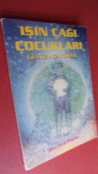 IŞIN ÇAĞI ÇOCUKLARI
