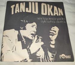 Tanju Okan - Öyle Sarhoş Olsam Ki 1975 45'lik Plak