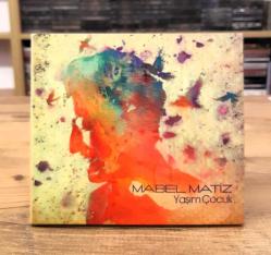 MABEL MATİZ YAŞIM ÇOCUK CD