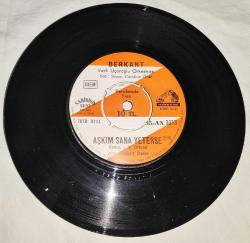 Berkant - Senden Güzel Görmedim / Sen Sevmeden Sevildin ve Aşkım Sana Yeterse / Kalbimdesin Her Zaman 45'lik