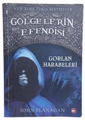 GÖLGELERİN EFENDİSİ - GORLAN HARABELERİ