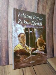 Felatun Bey ile Rakım Efendi - İskele Yayınları