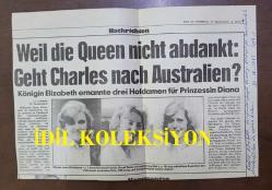 PRENSES DIANA'NIN FOTOĞRAFLI DERGİ SAYFASI - A MAGAZINE CLIPPING OF PRINCESS DIANA - 27 x 19 cm EBADINDA - ALMANCA DERGİDEN, WEİL DİE QUEEN NİCHT ABDANKT: GEHT CHARLES NACH AUSTRALİEN?