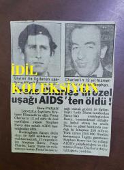 PRENS CHARLES'IN FOTOĞRAFLI DERGİ SAYFASI - A MAGAZINE CLIPPING OF PRINCE CHARLES - 11 x 8 cm EBADINDA - TÜRKÇE GAZETEDEN, PRINCE CHARLES'S PERSONAL BUTLER, STEPHEN BARRY, HAS DIED OF AIDS. - PRENS CHARLES'IN ÖZEL UŞAĞI STEPHEN BARRY, AIDS NEDENİYLE ÖLDÜ.