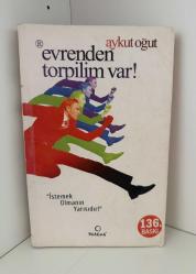 EVRENDEN TORPİLİM VAR!