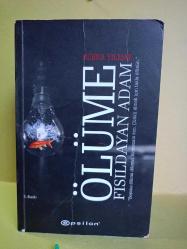 ÖLÜME FISILDAYAN ADAM