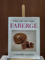 The Art of Carl Fabergé (House of Fabergé - Fabergé Egg) [ CİLTLİ ŞÖMİZLİ ]