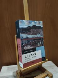 Levant - Akdeniz'de İhtişam ve Felaket