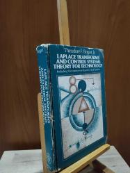 Laplace Transforms and Control Systems Theory for Technology *Inclding Micoprocessor-Based Control Systems [ CİLTLİ ]