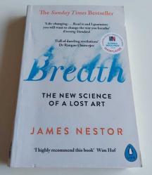 Breath: The New Science of a Lost Art