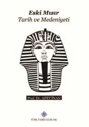 Eski Mısır Tarihi ve Medeniyeti