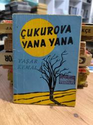 Çukurova Yana Yana - İlk Baskı ( Kabartma Yazılı Kapak)