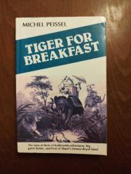 Tiger for Breakfast. The Story of Boris of Kathmandu (Kahvaltıda Kaplan. Katmandu'lu Boris'in Hikayesi)