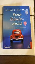 BANA İKİMİZİ ANLAT - KOKUSUNA ALIŞTIĞINIZ BİR İNSANI UNUTAMAZSINIZ