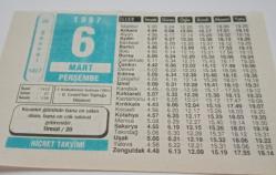 6 Mart 1997-Orijinal Takvim Yaprağı-Doğum Günü-Söz,Nişan,Nikâh,Düğün ve Önemli Günler Hediyesi-Hicret Takvimi-Ayet(Hadis)-(Tİrmizi/20)-İ.H Okullarının Açılması(1951)-Hatırını Hoş Tut-Peygamberimiz(SAV)-Hz.Ali(r.a.)