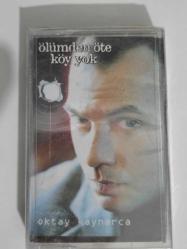 Oktay Kaynarca - Ölümden Öte Köy Yok (Orijinal Kaset)