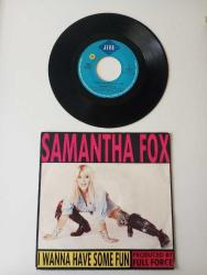 Samantha Fox – I Wanna Have Some Fun 1989 Avrupa Baskı 45lik Plak