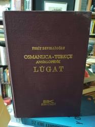 Osmanlıca Türkçe Ansiklopedik Lûgat (Eski ve Yeni Harflerle) - 15. Baskı