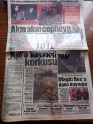Milliyet Gazetesi - Turkish Newspaper - 22 Ocak 1991 - esas usul ve üslup yazan Altan Öymen Başmakale - muhtemel bir Irak saldırısına karşı doğu ve Güneydoğu'da askeri harekat yoğunlaştı - ABD'nin hesapları tutmadı Cheney yerde savaş aylar sürebilir dedi fotoğraf - Kara savaşı korkusu - özel trenlerle Erzurum'dan yola çıkarılan tank ve zırhlı araçlar Batman'a vardı fotoğraf - Magic Box'a dava kuyruğu - Turgut Özal intihara kalkışıyor - Sovyet uçağı kaçırıldı - ABD'nin federe Irak planı - kimyasal silah kullanılmasından korkan Süryaniler İstanbul'a göçtü - Tel Aviv'e saldırı ispanyolları korkuttu - Turgut Özal'ın önerisi kabul edilirse İstanbul 3 parça olacak - televizyonda bugün - Kara bereliler dehşeti - Barış davası 10 yıl sonra yeniden - Kenan Evren inisiyatif Saddamda - SHP ve HEP'ten Savaş heyeti - Süleyman Demirel Saddam Hüseyin Frankenstein dedi - Saddam Mezopotamya Arap Devleti başkanı olmak istiyordu - maslak'taki NATO binasında patlama - Marlboro - Kosecki'ye göre sistem