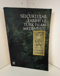 SELÇUKLULAR TARİHİ VE TÜRK-İSLAM MEDENİYETİ