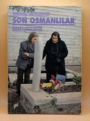 Son Osmanlılar - Osmanlı Hanedanının Sürgün ve Miras Öyküsü