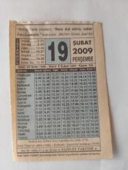 19 Şubat 2009-Orijinal Takvim Yaprağı-Doğum Günü-Söz,Nişan,Nikâh,Düğün ve Önemli Günler Hediyesi-Fazilet Takvimi-Ayet(Hadis)(Mü'min Suresi, ayet 60 )-İbrahim bin Edhem (k.s.) hazretlerinin vefatı (779)-Dualar Niçin Kabul Olmaz?-Bazı Tavsiyeler