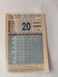 20 Şubat 2009-Orijinal Takvim Yaprağı-Doğum Günü-Söz,Nişan,Nikâh,Düğün ve Önemli Günler Hediyesi-Fazilet Takvimi-Ayet(Hadis)(Hadis-i Şerif, Müsned-i Ahmed )-Mısır'da Melik Müeyyed Camii'nde hutbe Yavuz Sultan Selim adına okundu (1517)-İnsanın Şahitleri