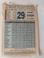 29 Mart 2009-Orijinal Takvim Yaprağı-Doğum Günü-Söz,Nişan,Nikâh,Düğün ve Önemli Günler Hediyesi-Fazilet Takvimi-Ayet(Hadis)(Hadis-i Şerif, Kenzü'l-Ummal)-Çaylakların gelme zamanı-Ağaçların yeşermesi-Haşeratın canlanması()-Hilekar,Cimri Ve Başa Kakan-Yetimleri Gözetmek