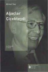 AĞAÇLAR ÇİÇEKTEYDİ