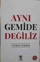 Aynı Gemide Değiliz